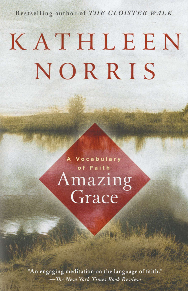Amazing Grace: A Vocabulary of Faith book cover by Kathleen Norris