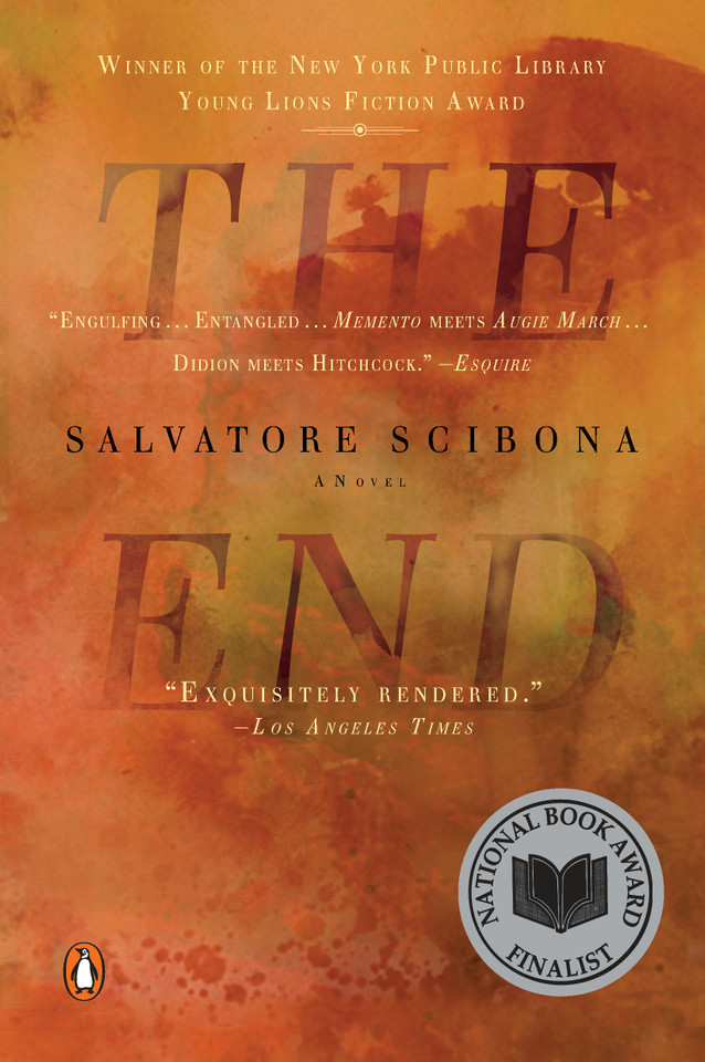 The End: A Novel book cover by Salvatore Scibona