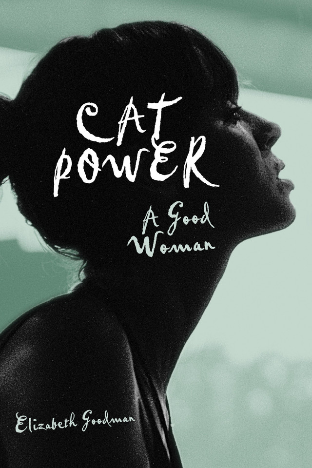 Cat Power: A Good Woman book cover by Elizabeth Goodman