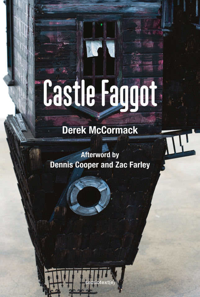 Castle Faggot (Semiotext(e) / Native Agents) book cover by Derek McCormack