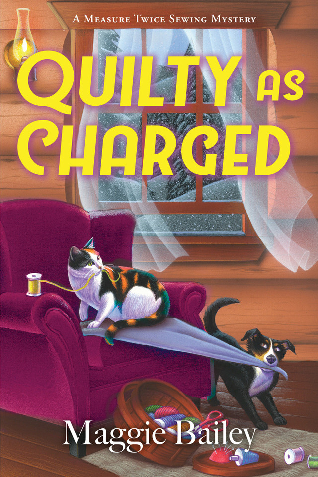 Quilty as Charged (A Measure Twice Sewing Mystery) book cover by Maggie Bailey