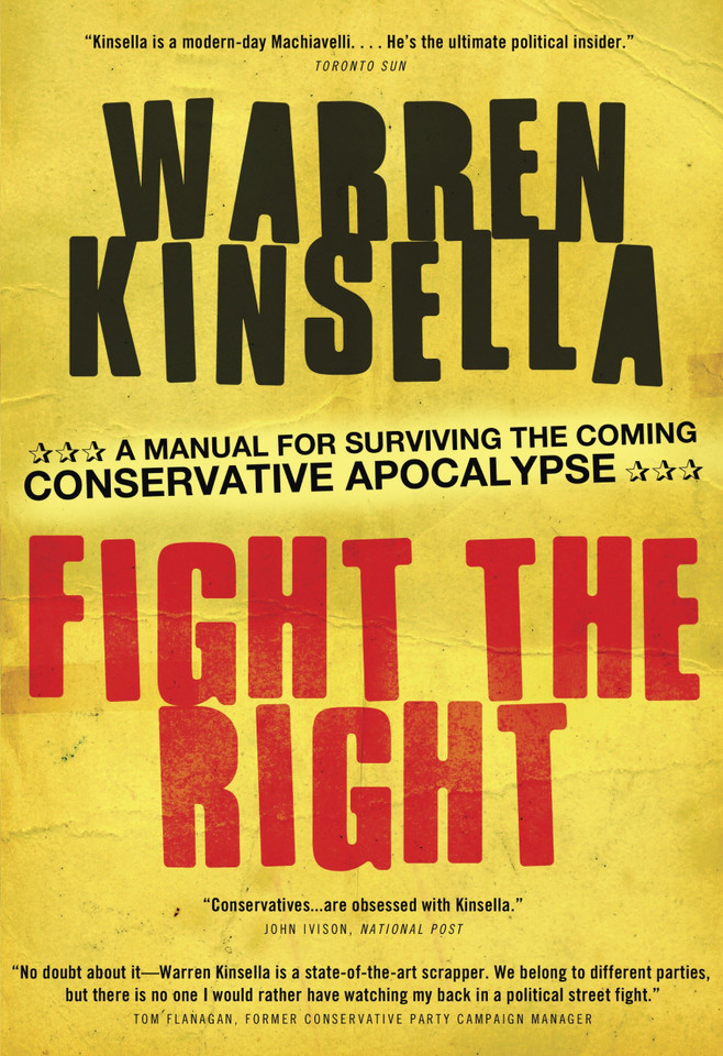 Fight the Right: A Manual for Surviving the Coming Conservative Apocalypse book cover by Warren Kinsella