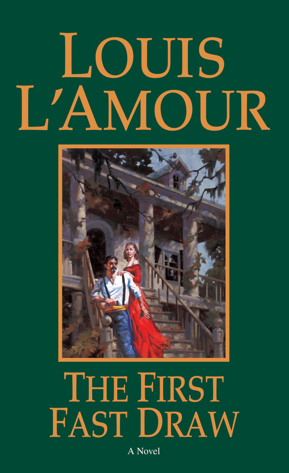 The First Fast Draw: A Novel book cover by Louis L'Amour