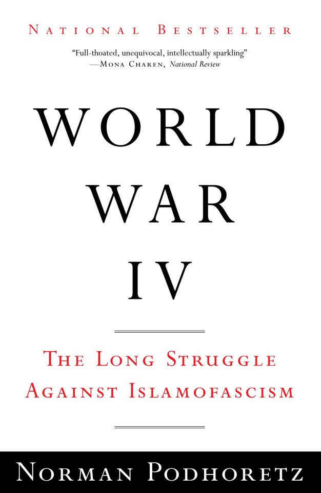 World War IV: The Long Struggle Against Islamofascism book cover by Norman Podhoretz