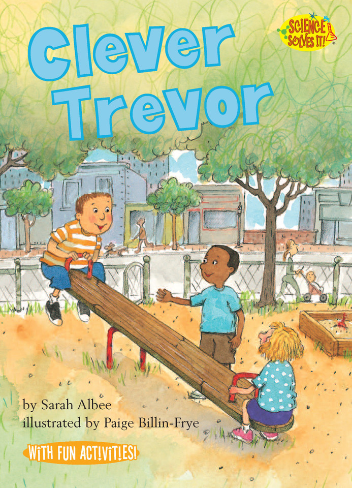 Clever Trevor (Science Solves It!) book cover by Sarah Albee