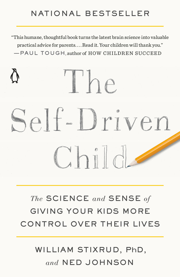 The Self-Driven Child: The Science and Sense of Giving Your Kids More Control Over Their Lives book cover by William Stixrud, PhD, Ned Johnson