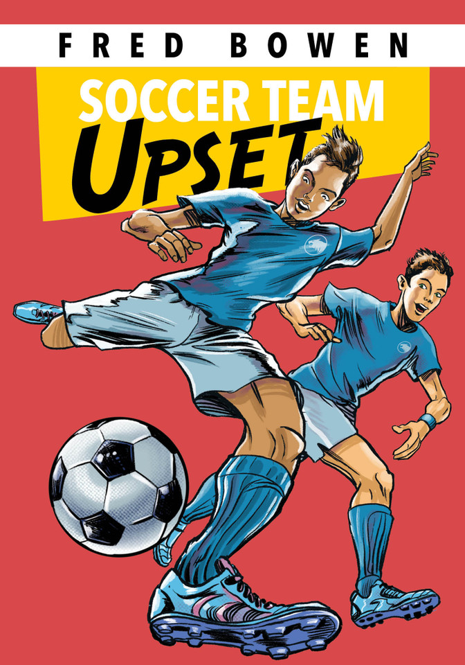 Soccer Team Upset (Fred Bowen Sports Story Series) book cover by Fred Bowen