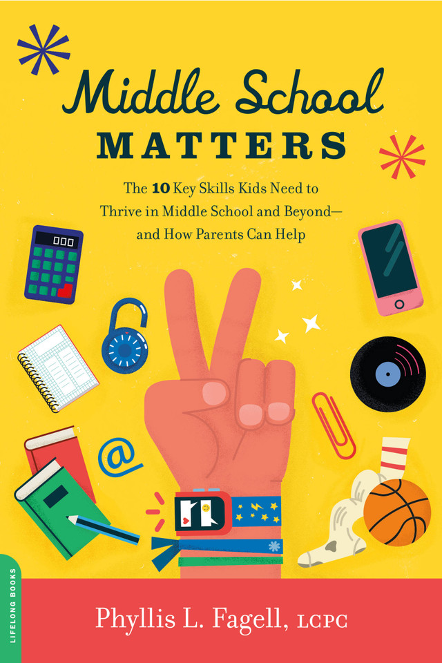 Middle School Matters: The 10 Key Skills Kids Need to Thrive in Middle School and Beyond--and How Parents Can Help book cover by Phyllis L. Fagell