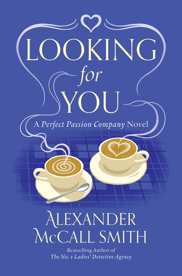 Looking for You: A Novel (Perfect Passion Company, The) book cover by Alexander McCall Smith