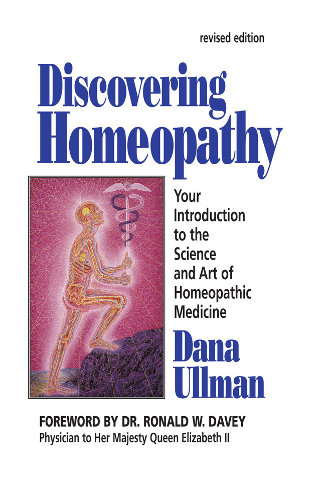 Discovering Homeopathy: Your Introduction to the Science and Art of Homeopathic Medicine Second Revised Edition book cover by Dana Ullman