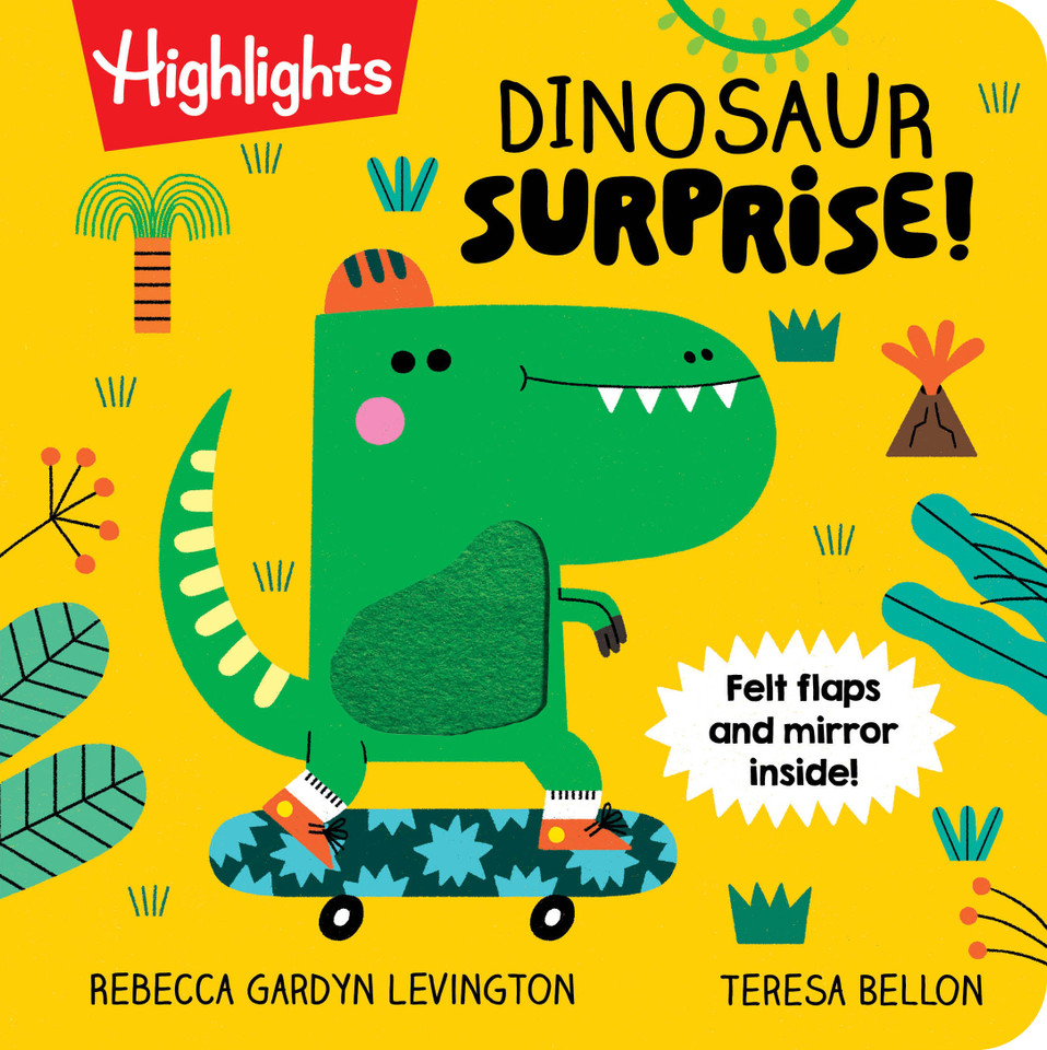 Dinosaur Surprise!: Dino Book with Peekaboo Flaps and Mirror, Pop-Up Dinosaur Board Book for Babies and Toddlers to Laugh, Play and Build Fine Motor Skills (Highlights Surprise! Books with felt flaps and mirror) book cover by Rebecca Gardyn Levington