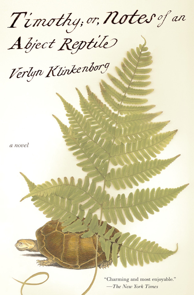 Timothy; Or, Notes of an Abject Reptile: A Novel book cover by Verlyn Klinkenborg