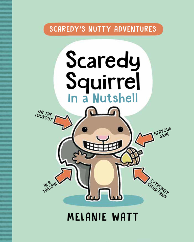Scaredy Squirrel in a Nutshell: (A Graphic Novel) (Scaredy's Nutty Adventures) book cover by Melanie Watt