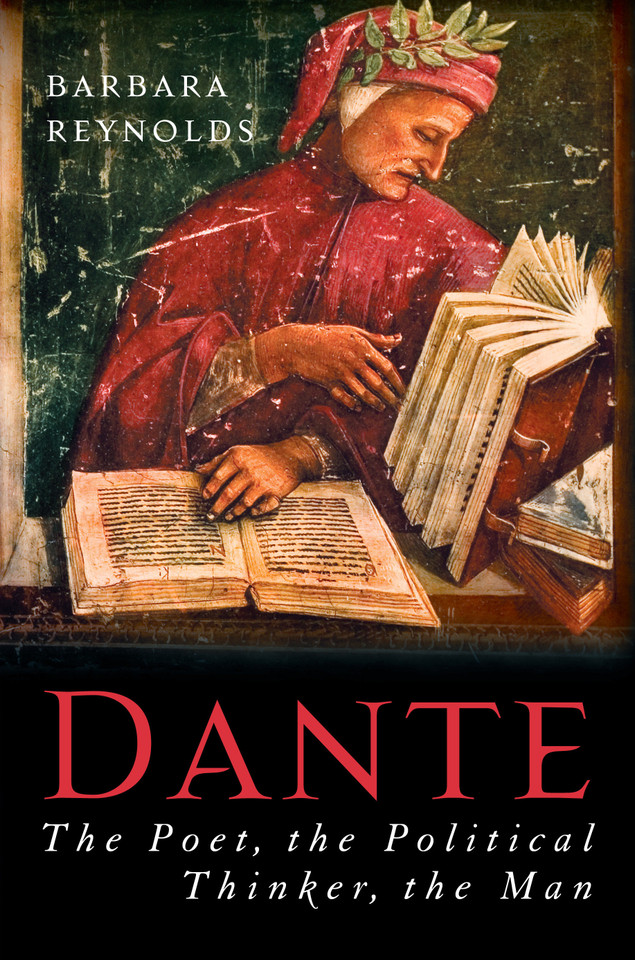 Dante: The Poet, the Political Thinker, the Man book cover by Barbara Reynolds