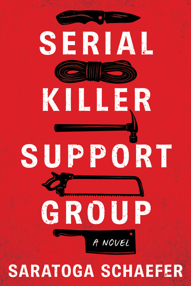 Serial Killer Support Group: A Novel book cover by Saratoga Schaefer