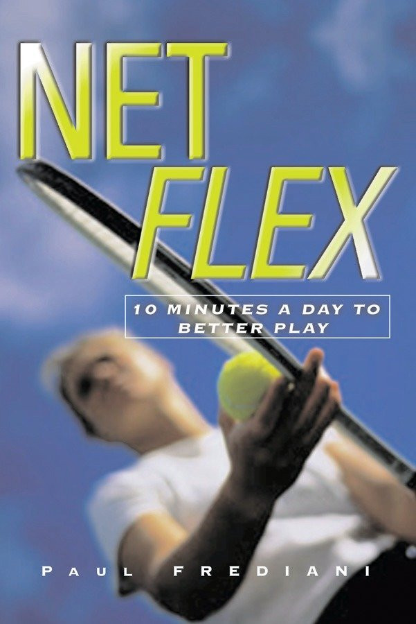 Net Flex: 10 Minutes a Day to Better Play book cover by Paul Frediani