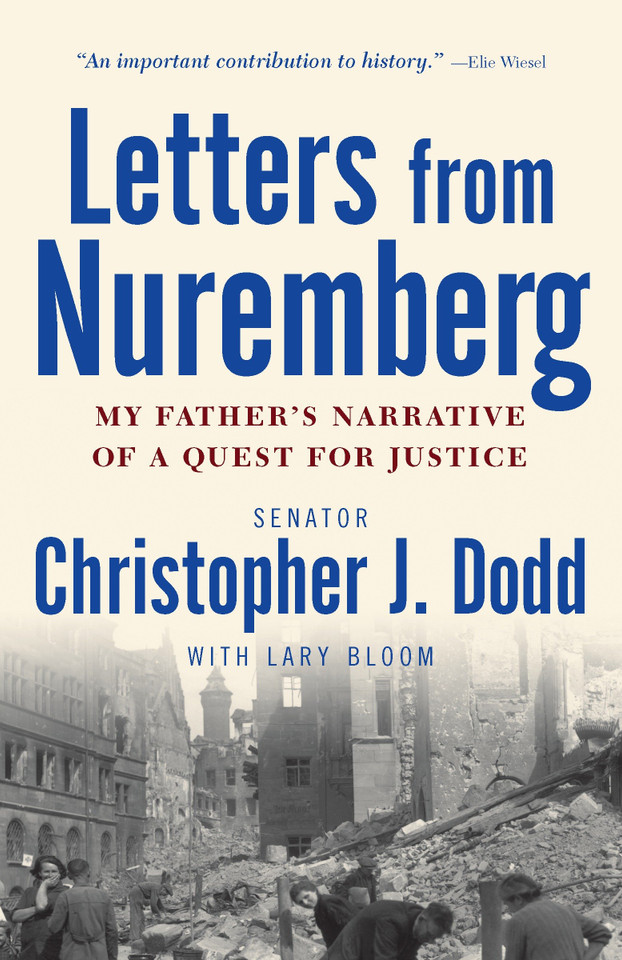 Letters from Nuremberg: My Father's Narrative of a Quest for Justice book cover by Christopher Dodd