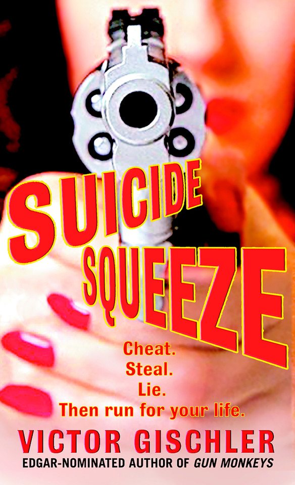 Suicide Squeeze: A Novel book cover by Victor Gischler