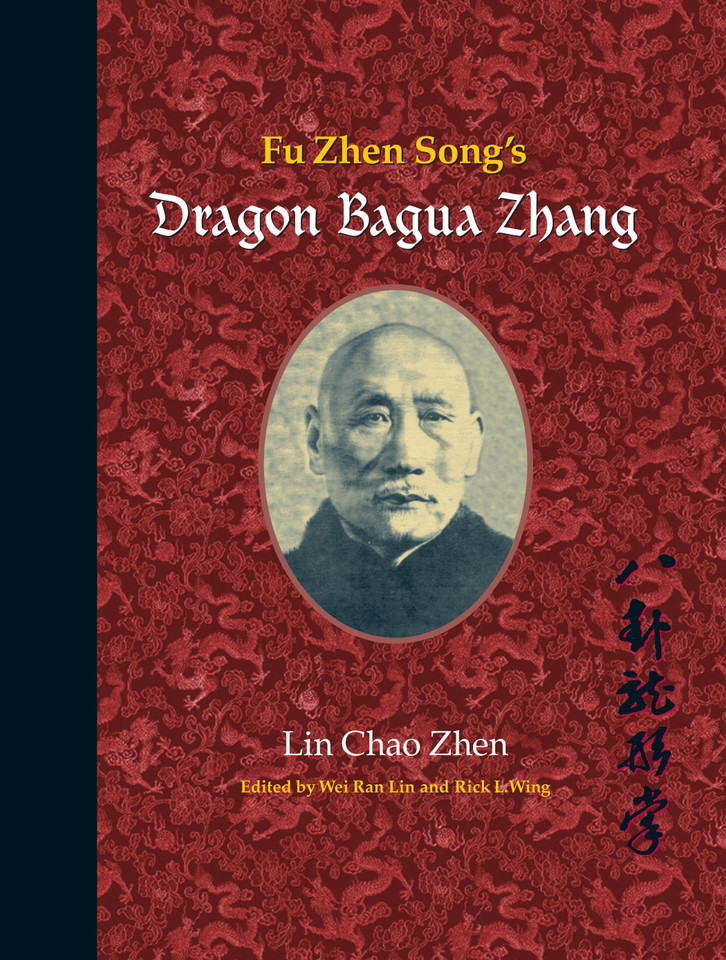 Fu Zhen Song's Dragon Bagua Zhang book cover by Lin Chao Zhen
