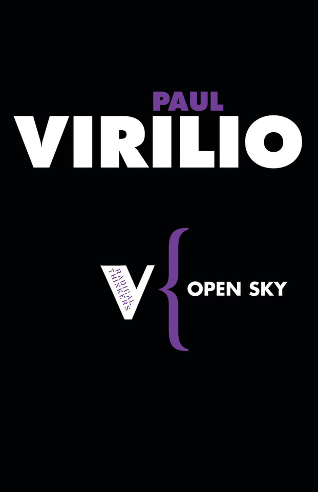 Open Sky (Radical Thinkers) book cover by Paul Virilio
