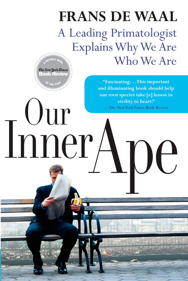 Our Inner Ape: A Leading Primatologist Explains Why We Are Who We Are book cover by Frans De Waal