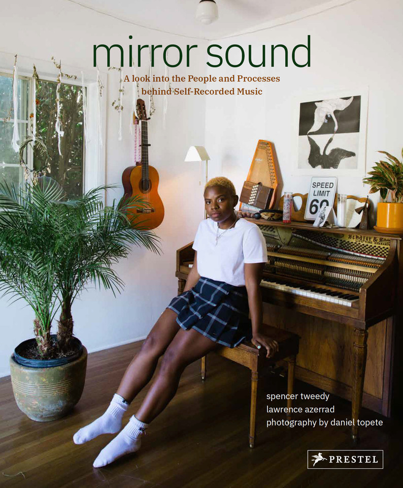 Mirror Sound: The People and Processes Behind Self-Recorded Music book cover by Spencer Tweedy, Lawrence Azerrad