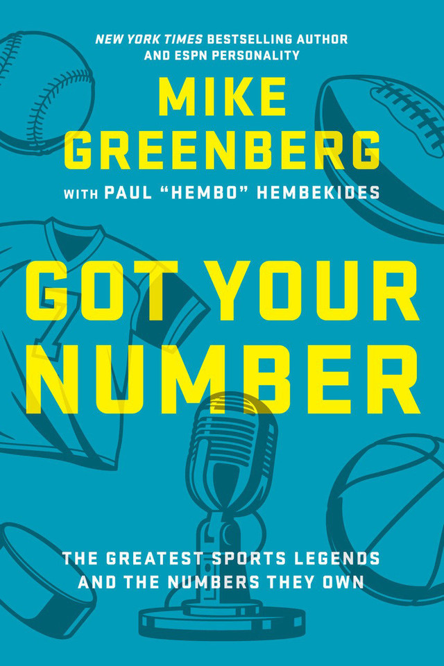Got Your Number: The Greatest Sports Legends and the Numbers They Own book cover by Mike Greenberg, Paul Hembekides