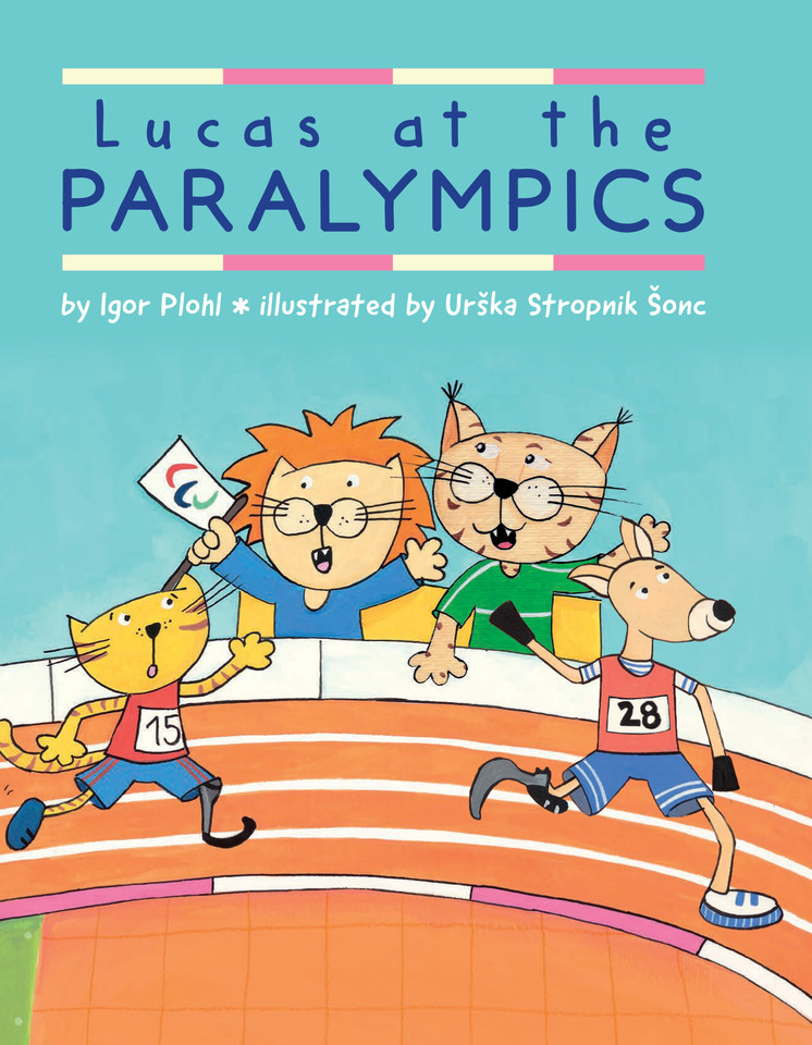 Lucas at the Paralympics book cover by Igor Plohl