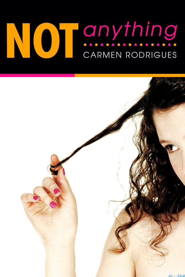 Not Anything book cover by Carmen Rodrigues