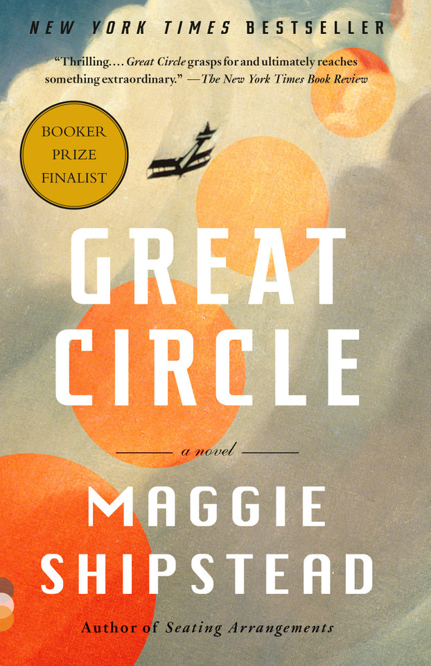 Great Circle: A Read with Jenna Pick: A Novel (Man Booker Prize Finalist) book cover by Maggie Shipstead