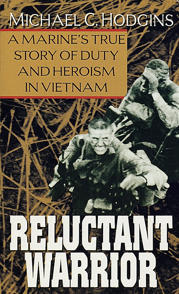 Reluctant Warrior: A Marine's True Story of Duty and Heroism in Vietnam book cover by Michael Hodgins