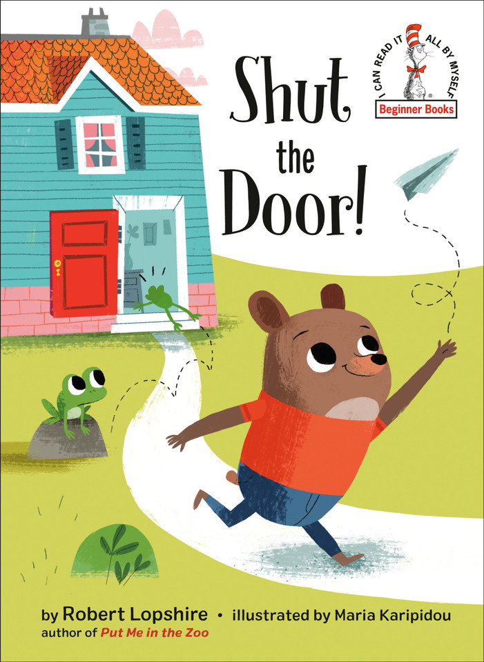 Shut the Door! (Beginner Books) book cover by Robert Lopshire