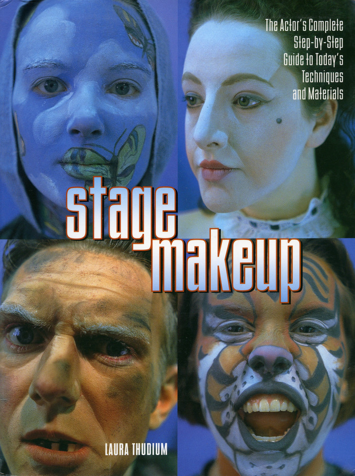 Stage Makeup: The Actor's Complete Guide to Today's Techniques and Materials book cover by Laura Thudium