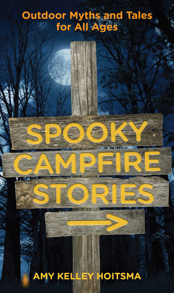 Spooky Campfire Stories (Campfire Books) book cover by Amy Hoitsma