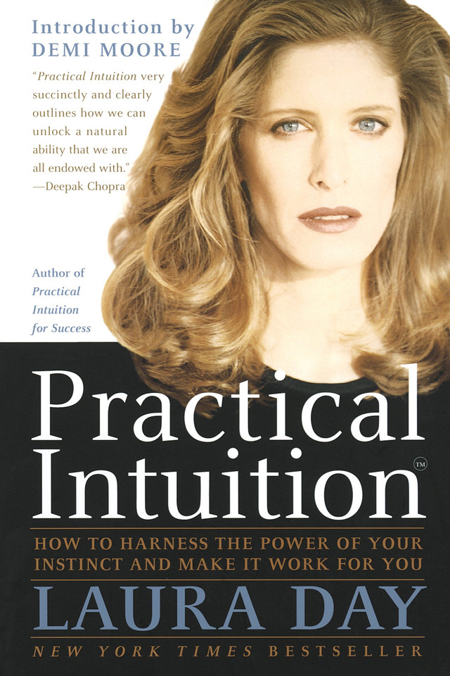Practical Intuition: How to Harness the Power of Your Instinct and Make It Work for You book cover by Laura Day