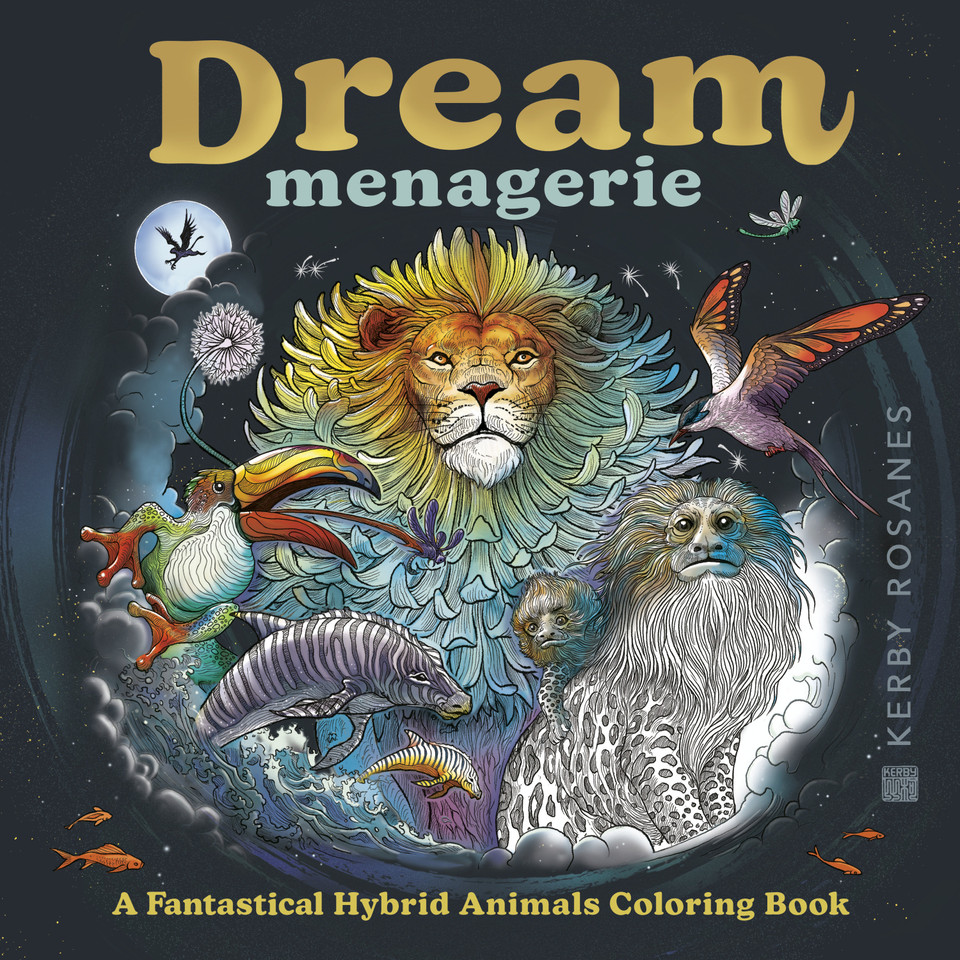 Dream Menagerie: A Fantastical Hybrid Animals Coloring Book book cover by Kerby Rosanes