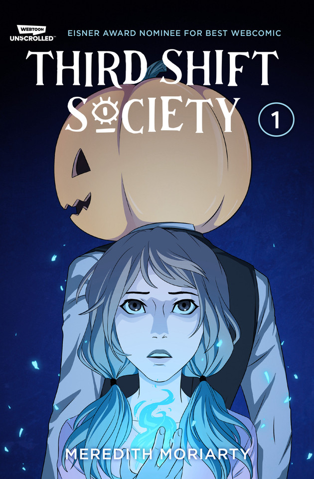 Third Shift Society Volume One: A WEBTOON Unscrolled Graphic Novel book cover by Meredith Moriarty