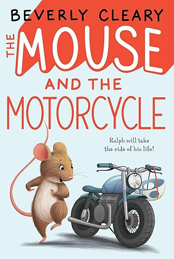 The Mouse and the Motorcycle [Paperback]