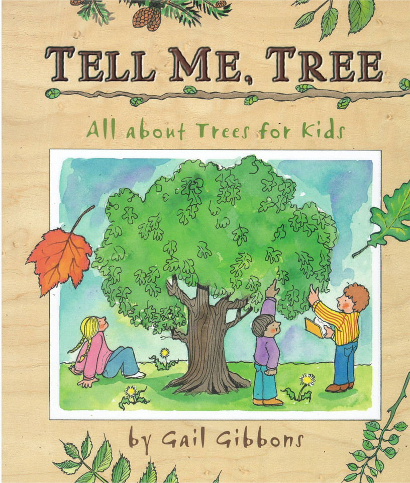 Tell Me, Tree: All About Trees for Kids book cover by Gail Gibbons