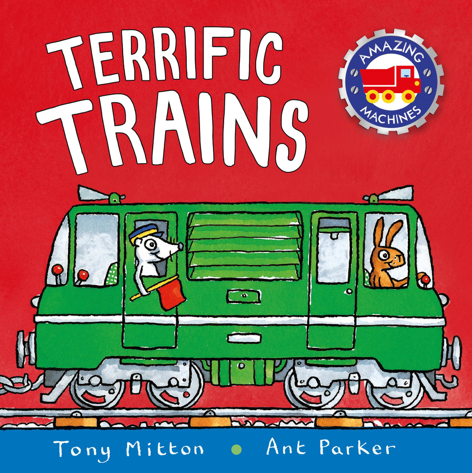 Terrific Trains (Amazing Machines) book cover by Tony Mitton
