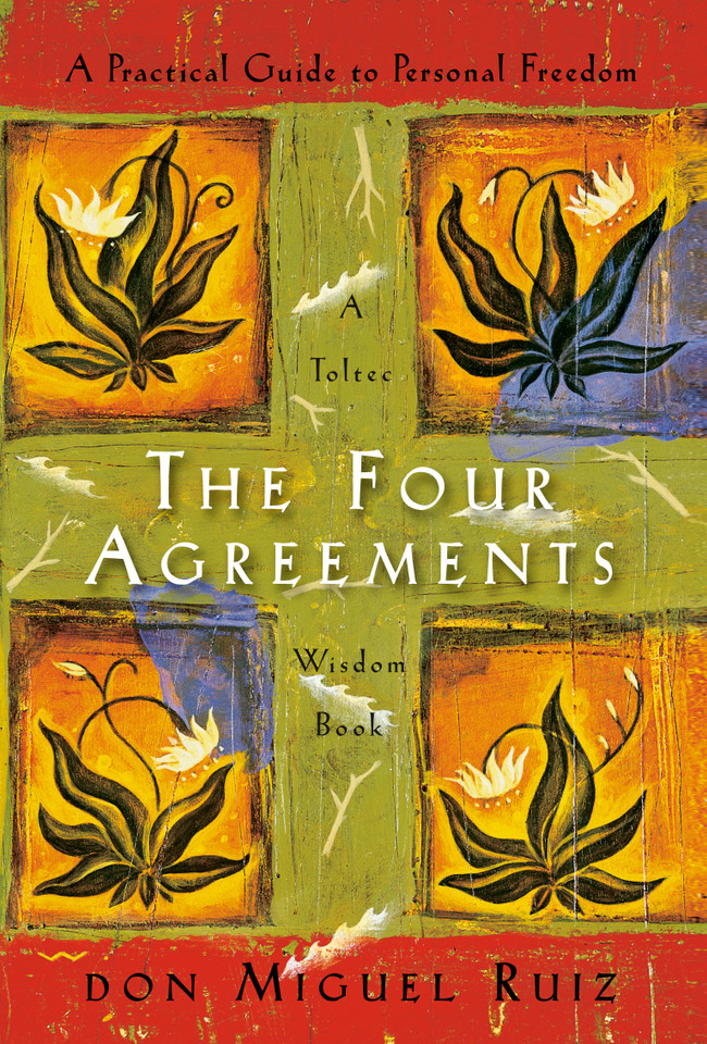The Four Agreements: A Practical Guide to Personal Freedom (A Toltec Wisdom Book) book cover by Don Miguel Ruiz