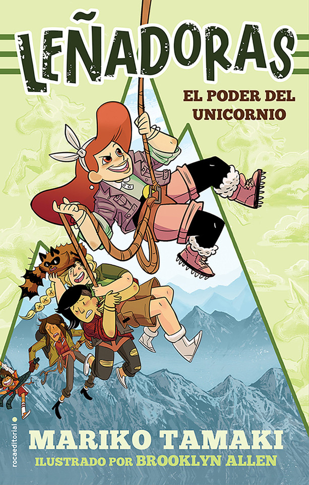 El poder del unicornio / Unicorn Power (LEÑADORAS / LUMBERJANES) book cover by Mariko Tamaki