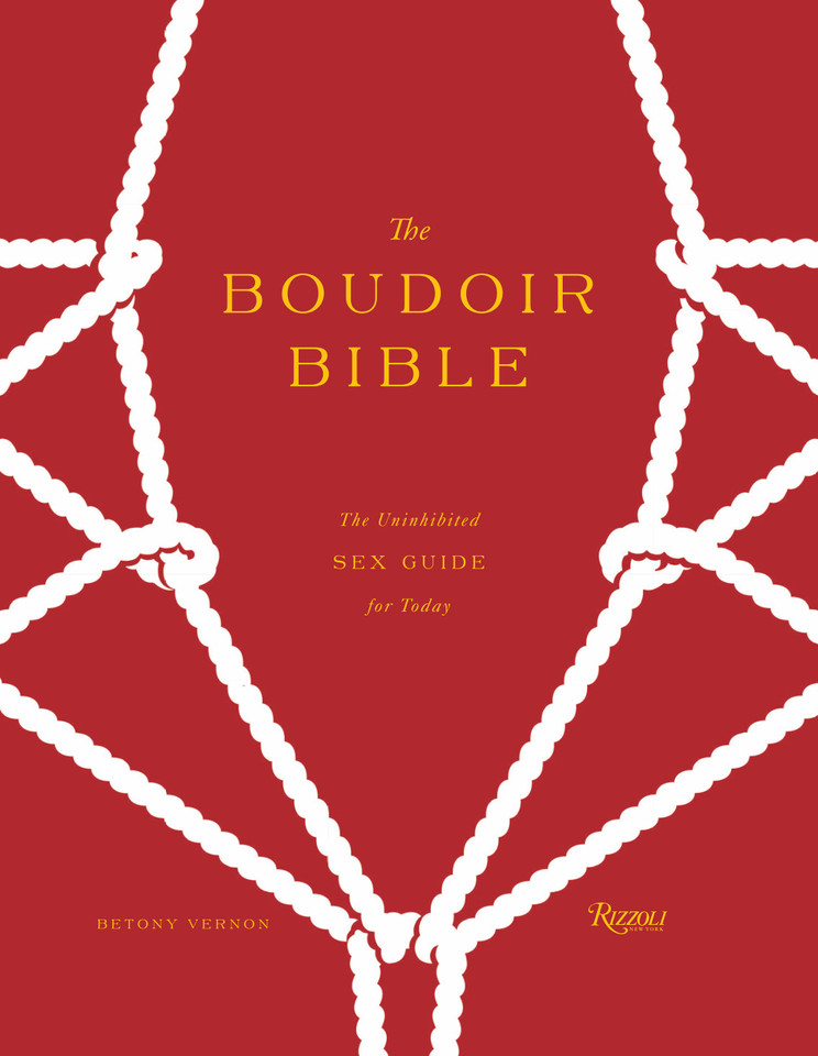 The Boudoir Bible: The Uninhibited Sex Guide for Today book cover by Betony Vernon