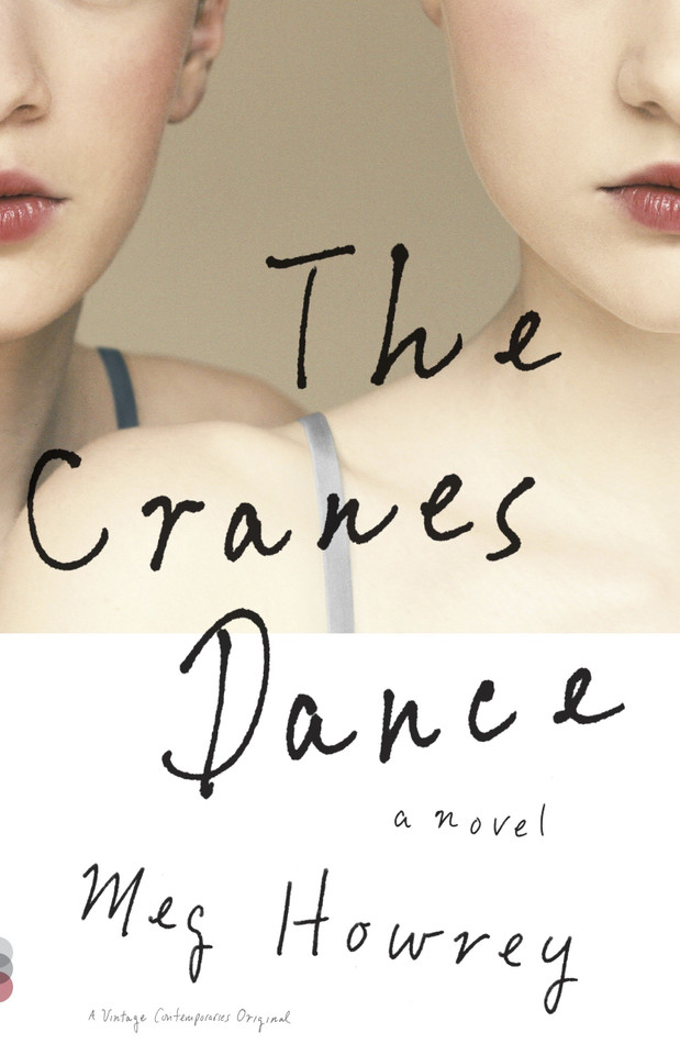 The Cranes Dance (Vintage Contemporaries) book cover by Meg Howrey