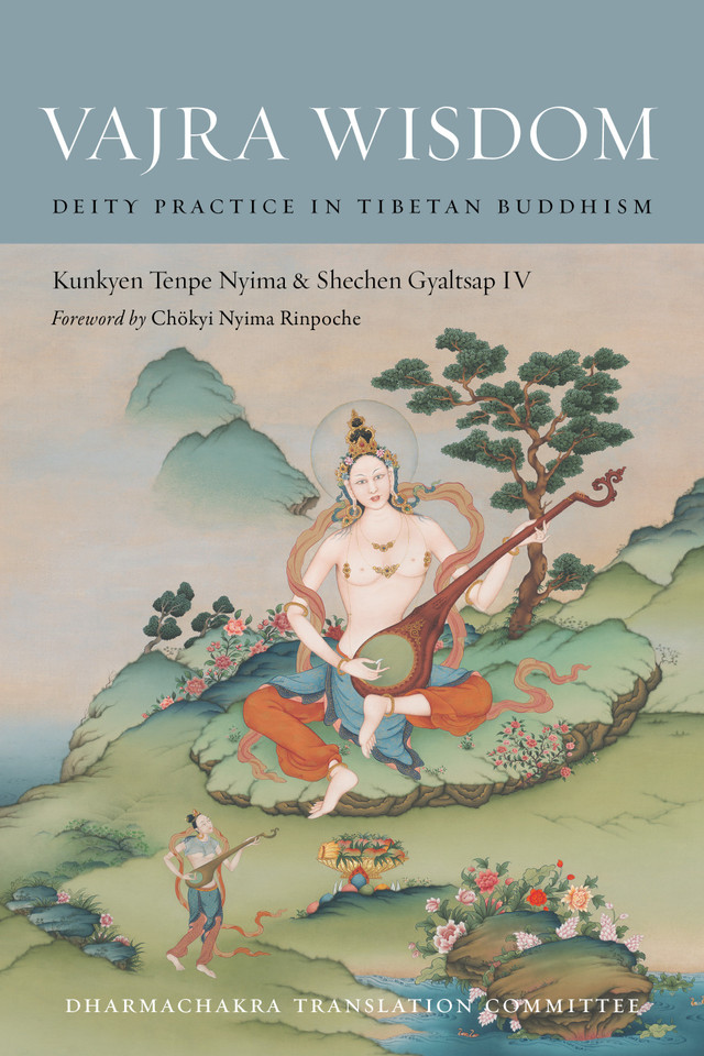 Vajra Wisdom: Deity Practice in Tibetan Buddhism book cover by Kunkyen Tenpe Nyima, Shechen Gyaltsap IV, Shechen Gyaltsap Gyurme Pema Namgyal