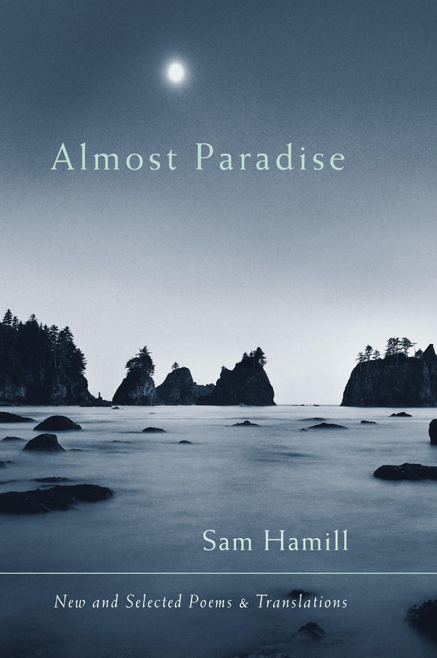Almost Paradise: New and Selected Poems and Translations book cover by Sam Hamill