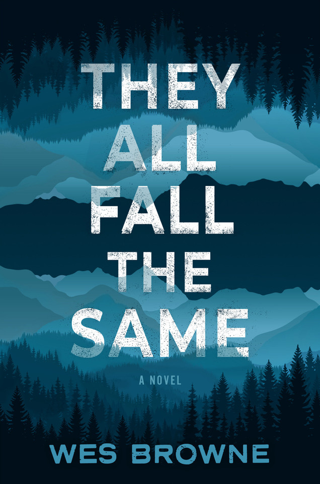 They All Fall the Same: A Novel book cover by Wes Browne