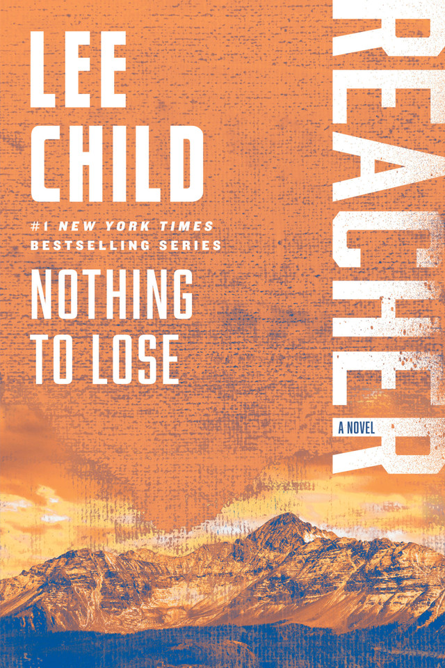 Nothing to Lose: A Reacher Novel (Jack Reacher) book cover by Lee Child