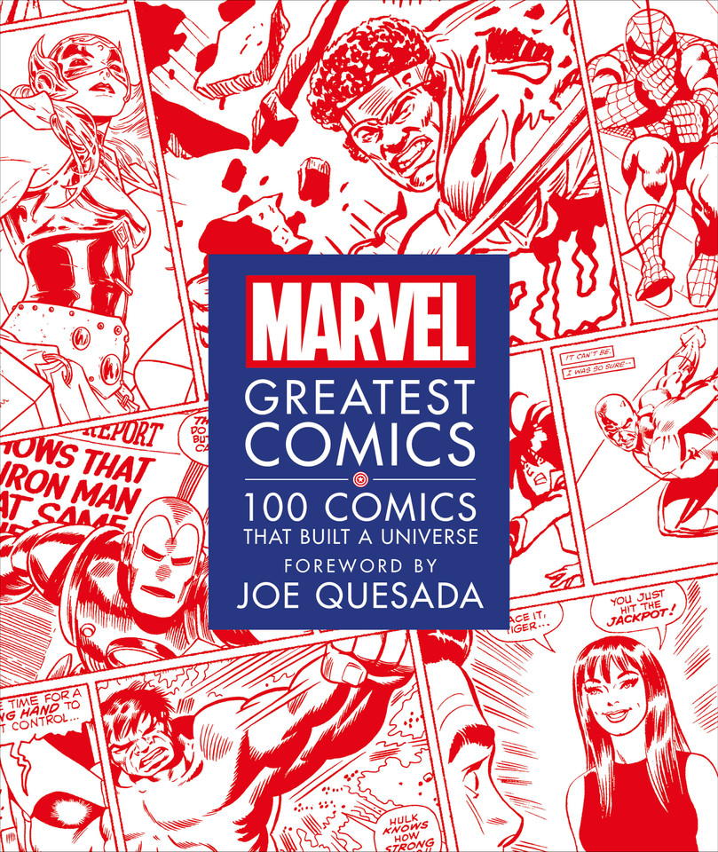 Marvel Greatest Comics: 100 Comics that Built a Universe book cover by Melanie Scott, Stephen Wiacek
