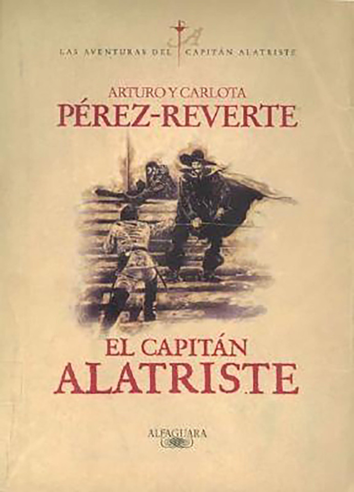 El capitán Alatriste / Captain Alatriste (Las aventuras del Capitán Alatriste) book cover by Arturo Pérez-Reverte